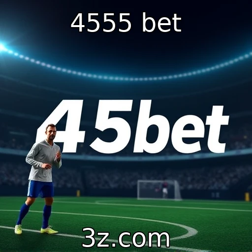 Nova regulamentação para apostas no Brasil : 4555 bet